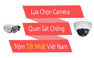 cách chọn camera phù hợp